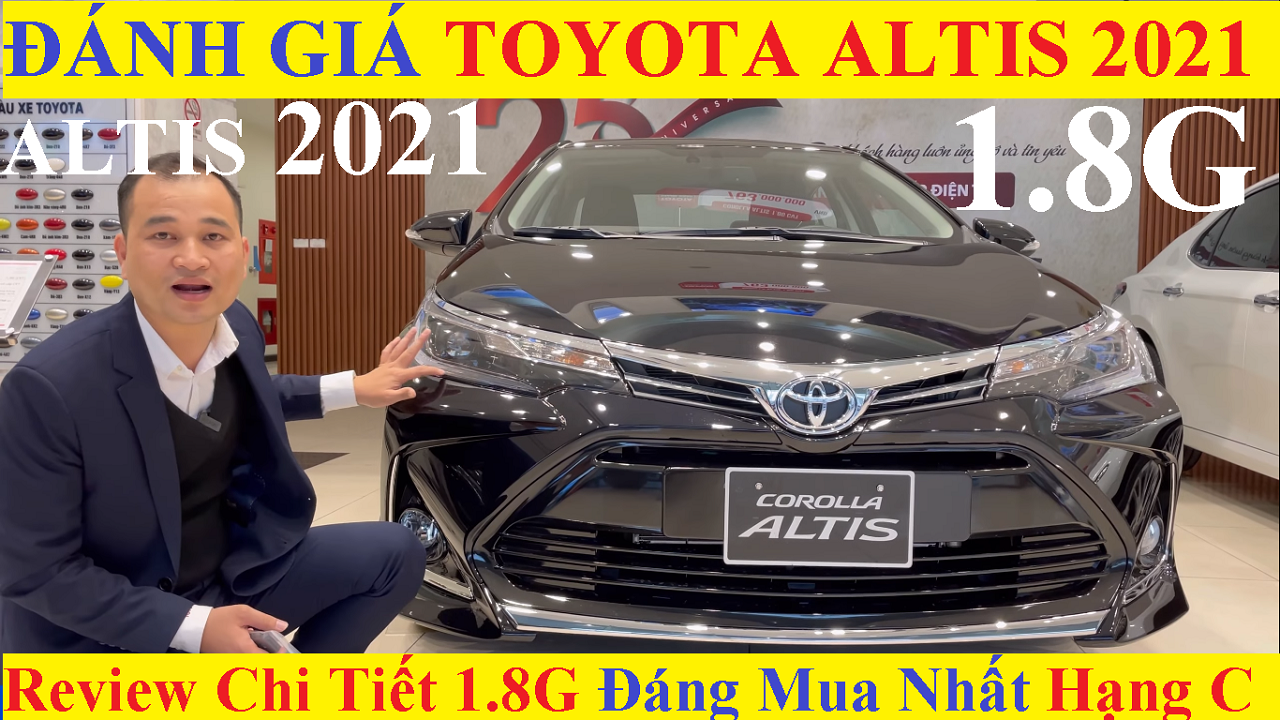 Đánh Giá Xe Toyota Corolla Altis 1.8G 2021 Review Khuyến Mại Bảng Phí Lăn Bánh 200 Triệu Trả Góp